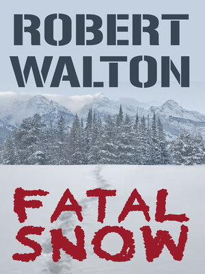 cover image of Fatal Snow